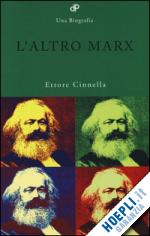 L'altro Marx di Ettore Cinnella