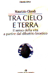 L'ultima pubblicazione di Don Maurizio Chiodi "Tra Cielo e Terra"