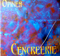 Copertina del cd degli Opinea "Cencreerie"